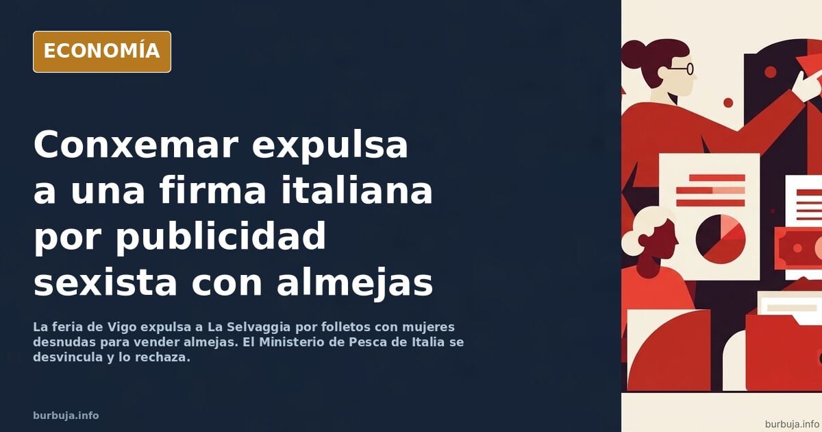 Expulsan empresa italiana de Conxemar por publicidad sexista