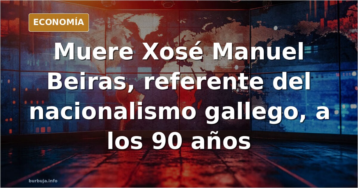 Muere el pope del nacionalismo gallego
