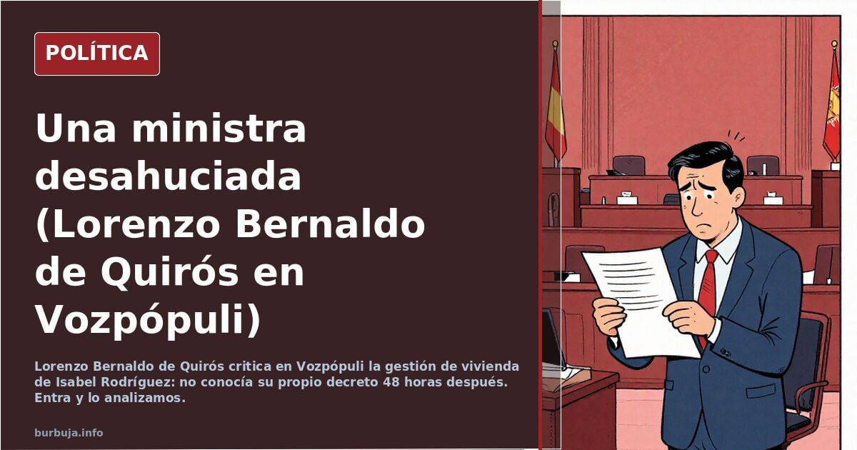 Una ministra desahuciada (Lorenzo Bernaldo de Quirós en Vozpópuli)