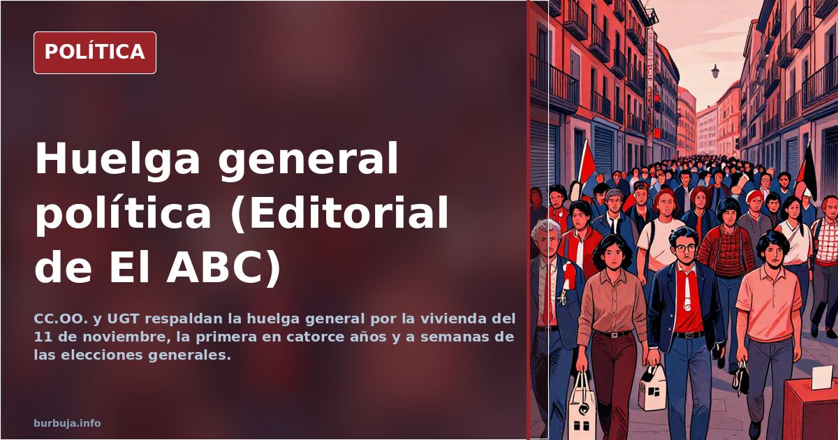 Huelga general política (Editorial de El ABC)