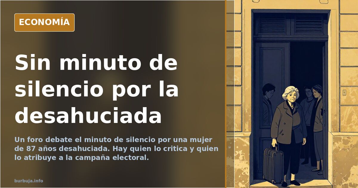 «No veo el mérito» para un minuto de silencio por la desahuciada