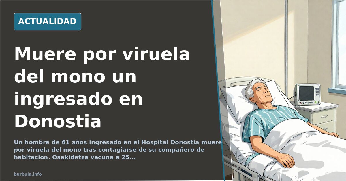 Muere en Donostia un paciente contagiado de viruela del mono