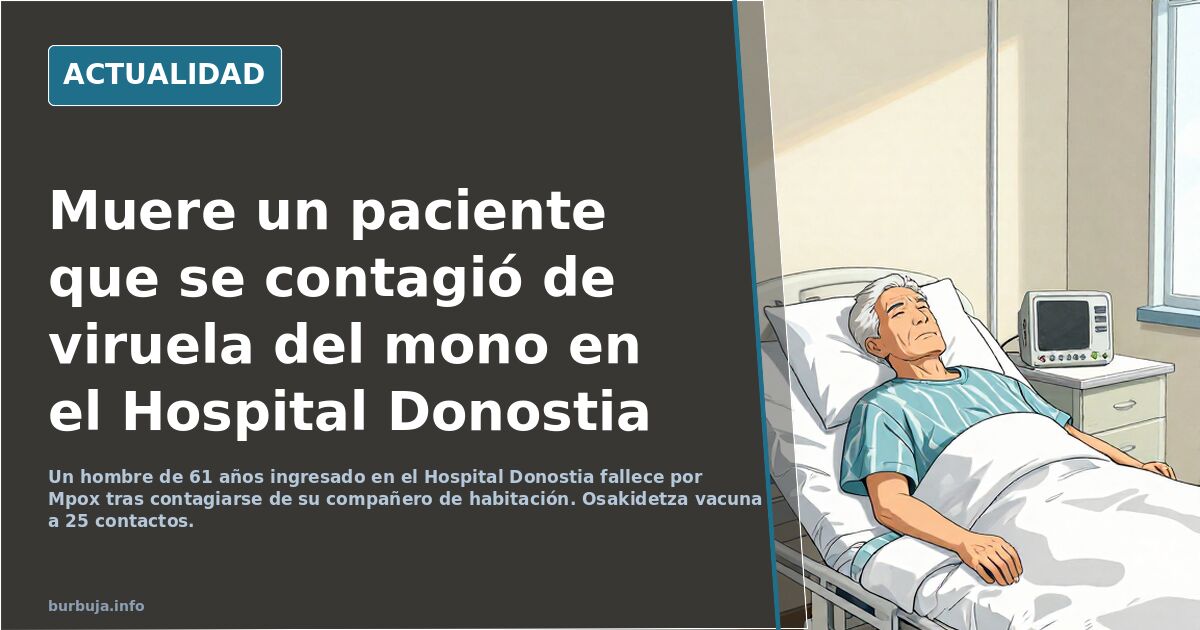 Muere un paciente que se contagió de viruela del mono en el Hospital Donostia