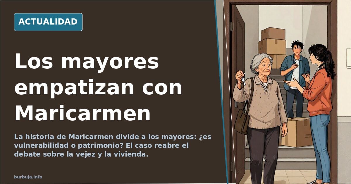 Debate sobre Maricarmen y la empatía de los mayores