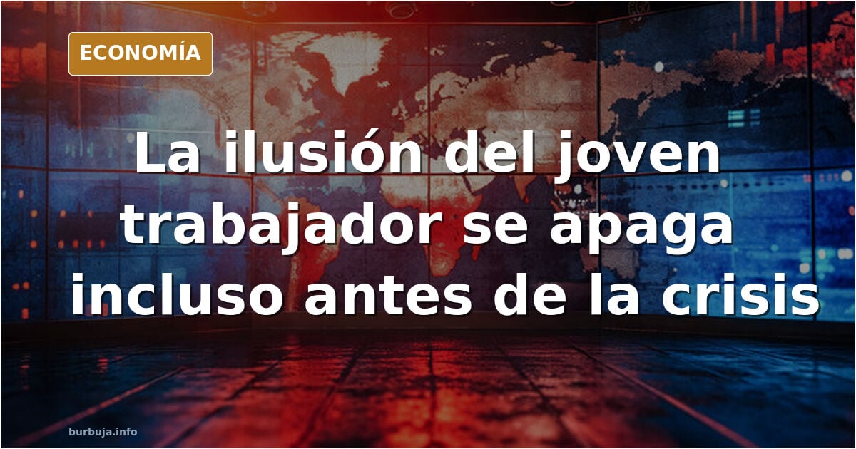 Si hay CRISIS GORDA me TEMO que la MOTIVACIÓN DEL TRABAJADOR JOVEN se va a ir a los INFIERNOS y es que a día de hoy sin crisis ya SE HAN CARGADO....