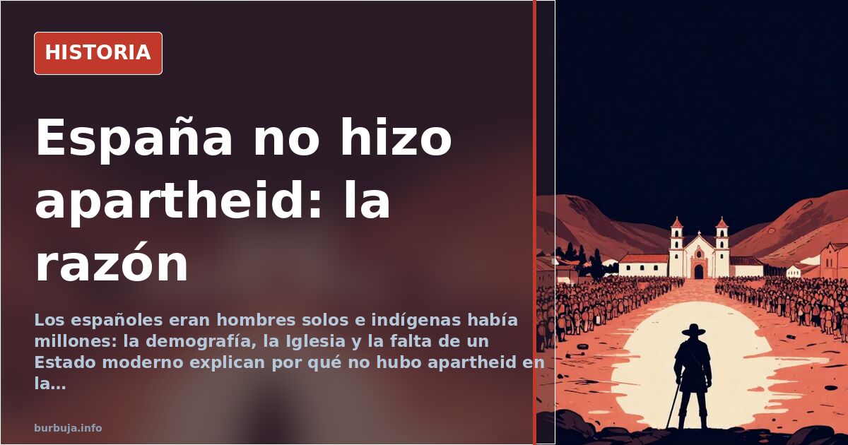 Por qué no hubo apartheid en la América hispana