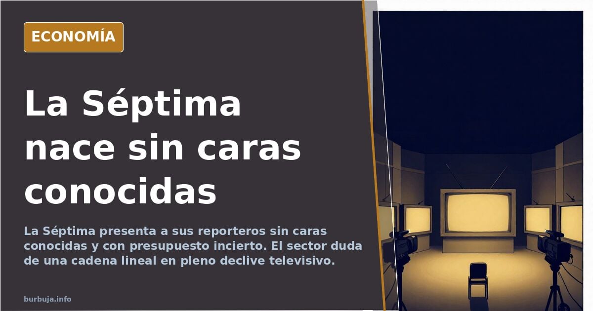 La Séptima arranca sin apenas nombres conocidos