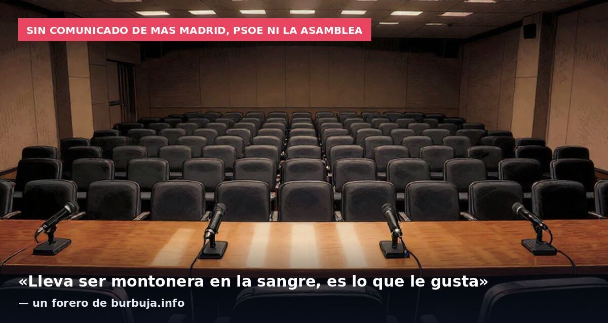 Sin comunicado de Mas Madrid, PSOE ni la Asamblea: «Lleva ser montonera en la sangre, es lo que le gusta» — un forero de burbuja.info