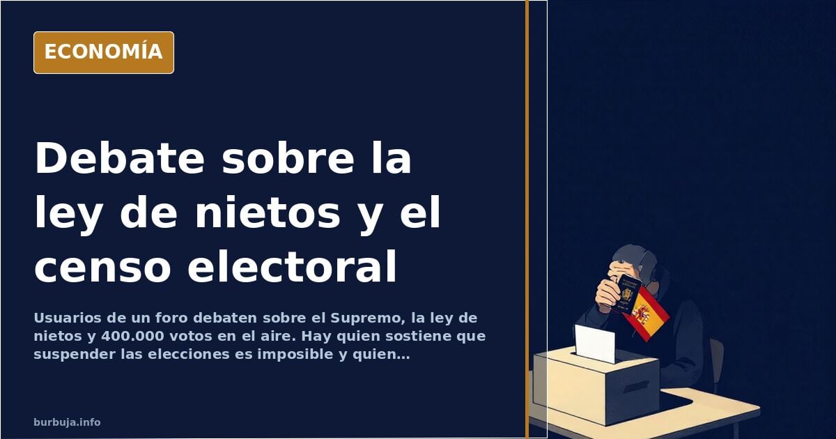 Debate en foro sobre el Supremo, la ley de nietos y el censo electoral