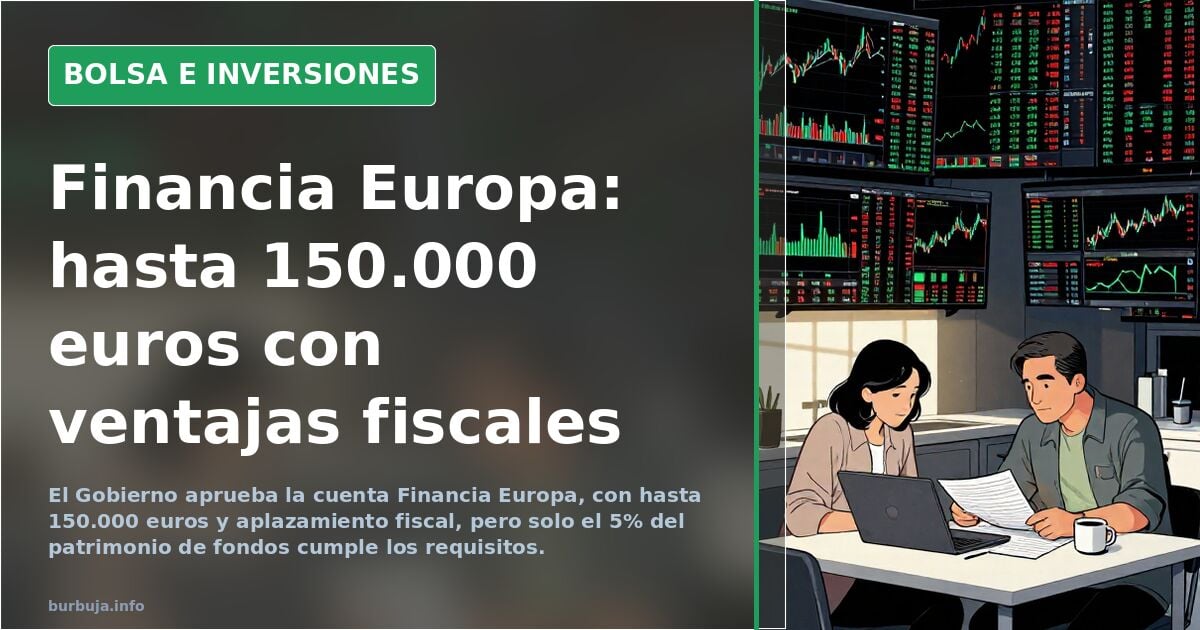 Economía resucita la cuenta Financia Europa, la mayor reforma de la inversión en dos décadas