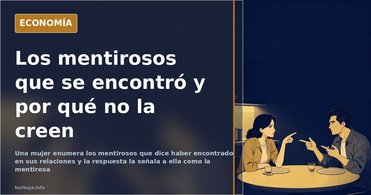 Mujer enumera los mentirosos que encontró y la llaman mentirosa