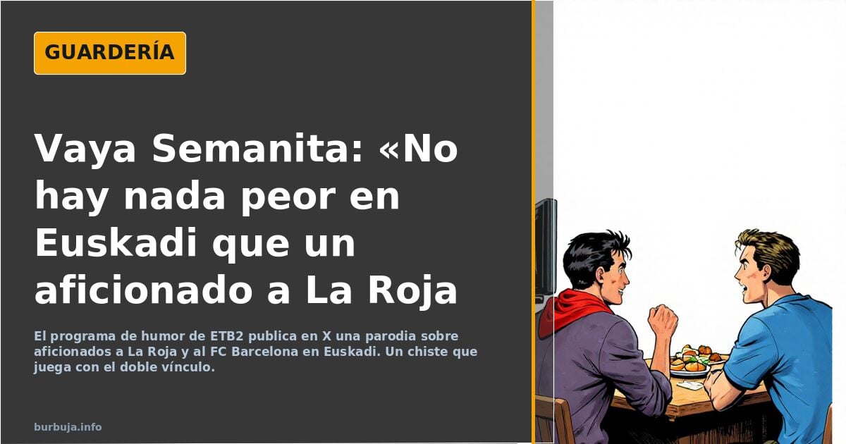 No hay nada peor en Euskadi, que un aficionado a la#Roja..