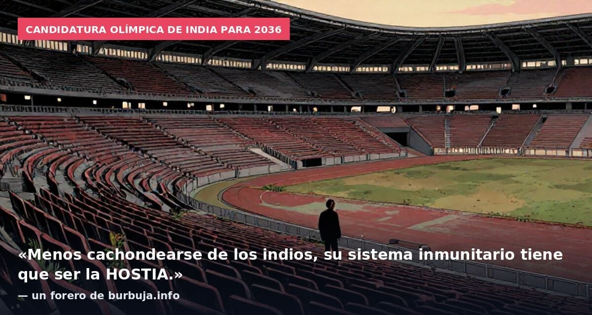 India presenta formalmente su candidatura para ser la sede de los juegos olímpicos de 2036 y los comentarios son para echarse unas risas.