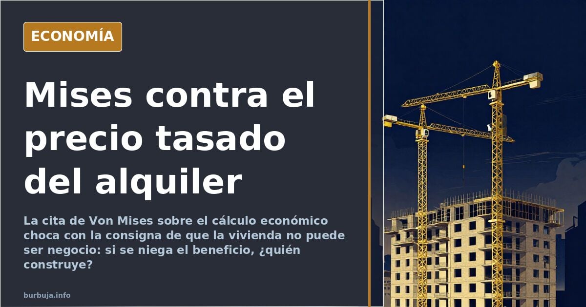 Mises y los acampados: el cálculo económico de la vivienda
