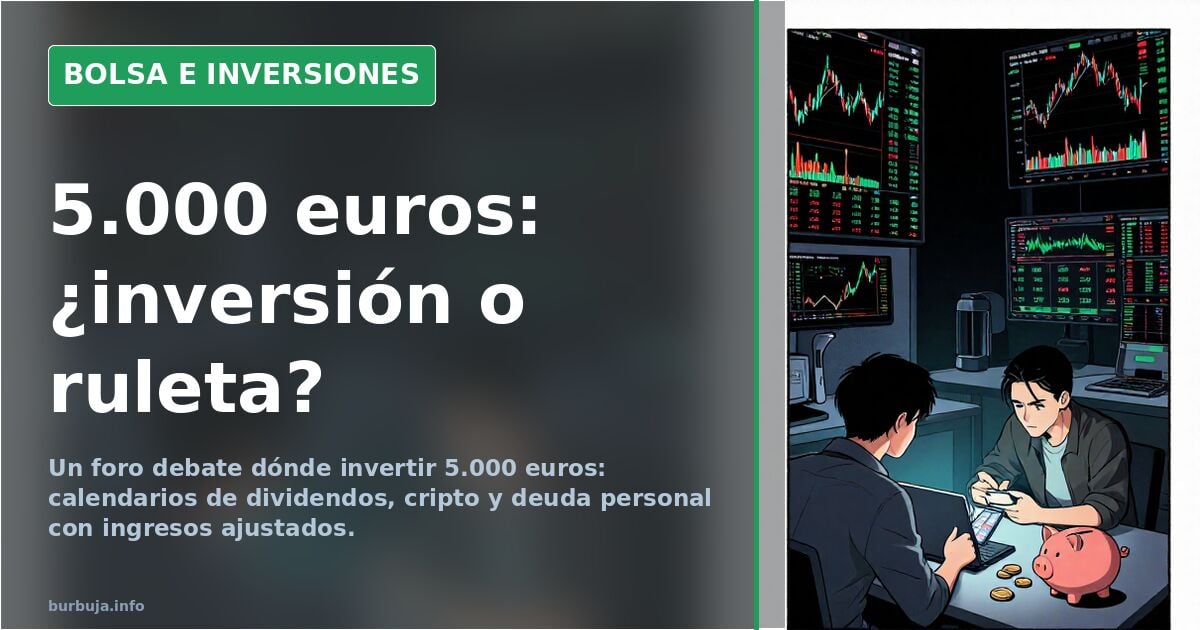 Debate en foro: de invertir 5.000 euros a un préstamo de 100