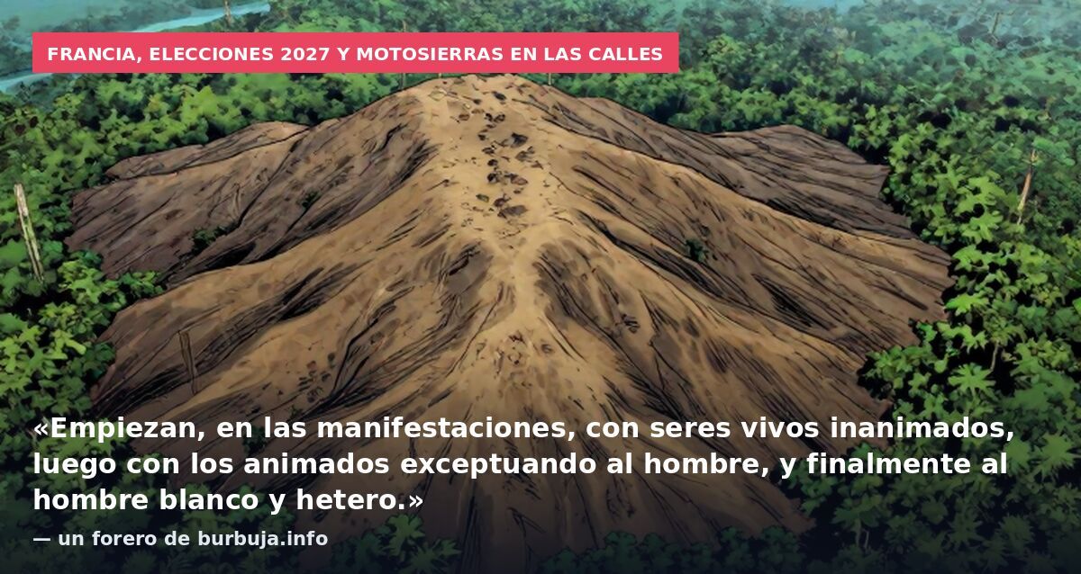 En Francia los manifestantes van con motosierras cortando árboles.