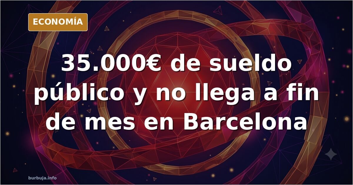 Una interina de la Generalitat con 35.000€ dice que no puede vivir en Barcelona