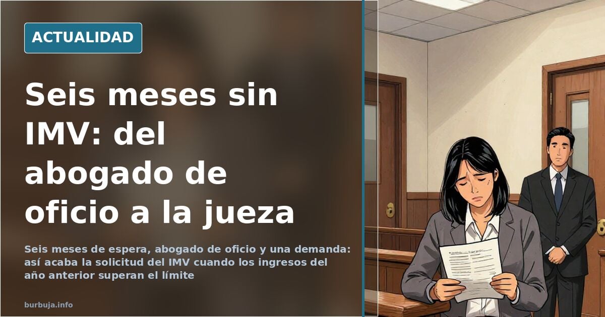 El IMV se atasca: seis meses de espera y una jueza por medio