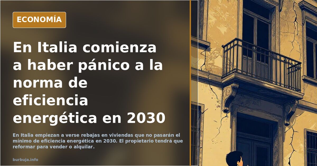 En Italia comienza a haber pánico a la norma de eficiencia energética en 2030