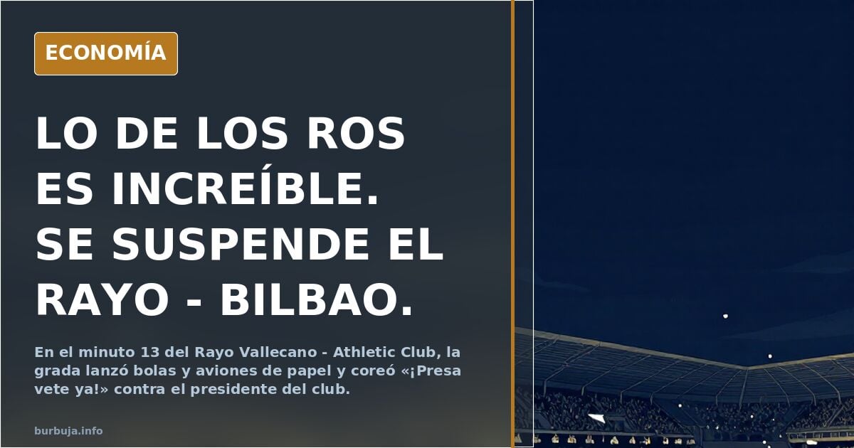 LO DE LOS ROS ES INCREÍBLE. SE SUSPENDE EL RAYO - BILBAO.