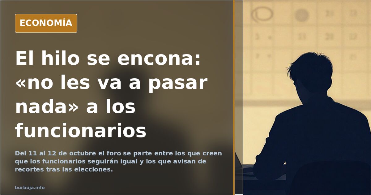 Lo único que le va a pasar a los FUNCIONARIOS es que van a vivir mejor. Décadas y décadas garantizadas. SUELDO, SANIDAD, PENSIÓN, TODO.