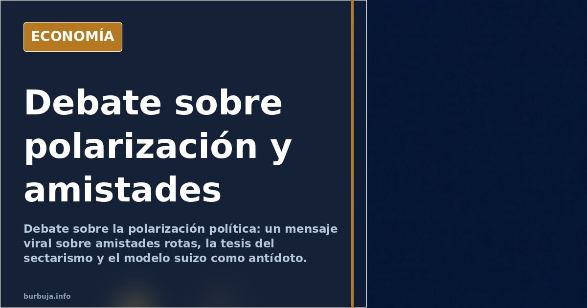 Debate sobre la polarización política y las amistades