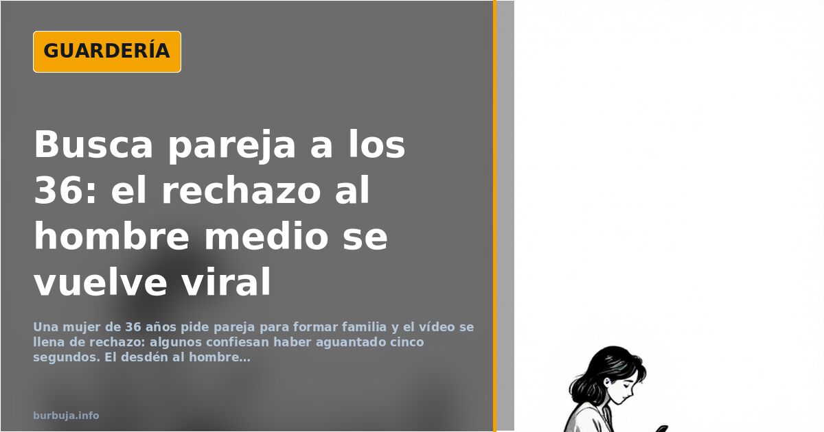 Mujer de 36 años busca pareja y se vuelve viral