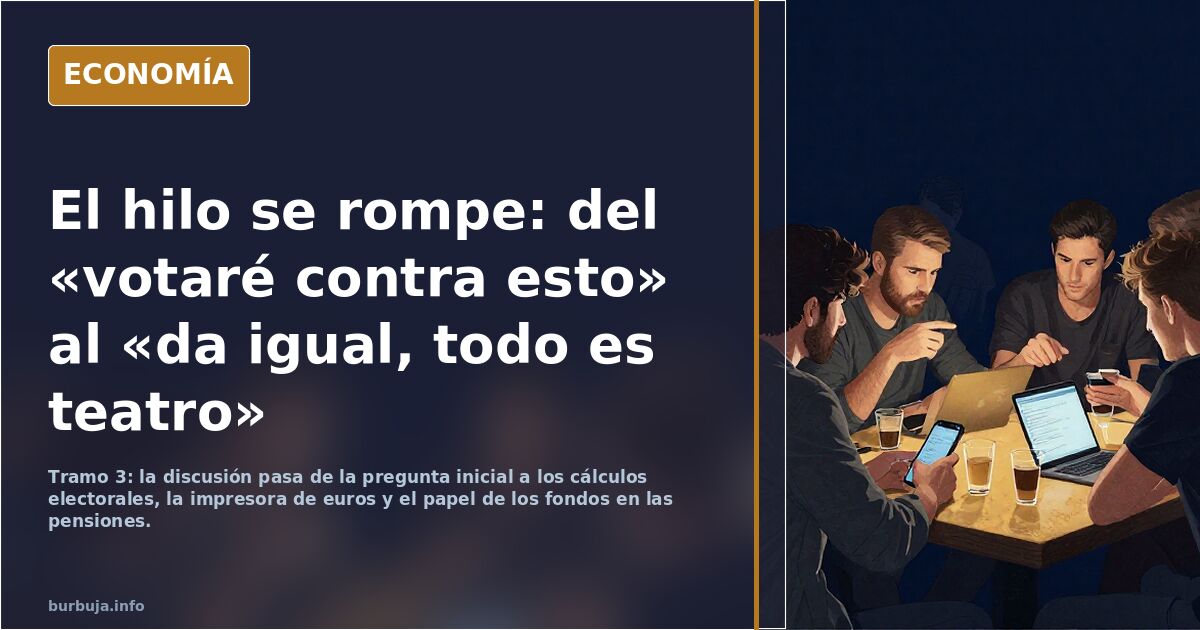 ¿Vosotros creéis que en realidad la gente votará a favor de recortar las pensiones, bajar el salario mínimo y privatizar todo lo posible?
