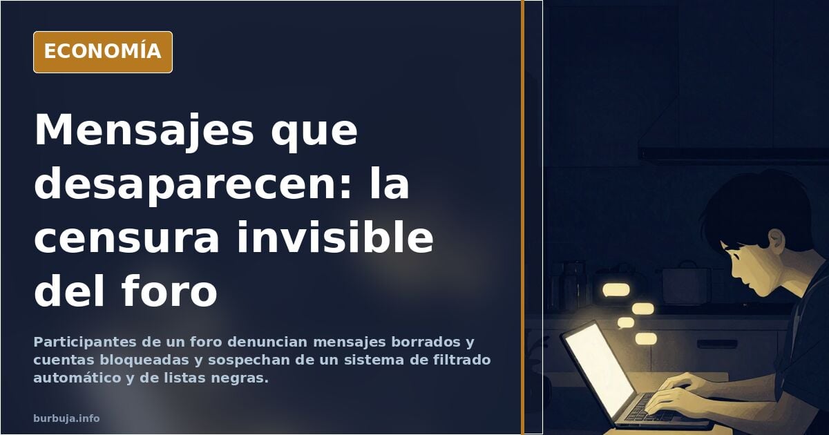 Un foro denuncia censura: mensajes borrados y listas negras