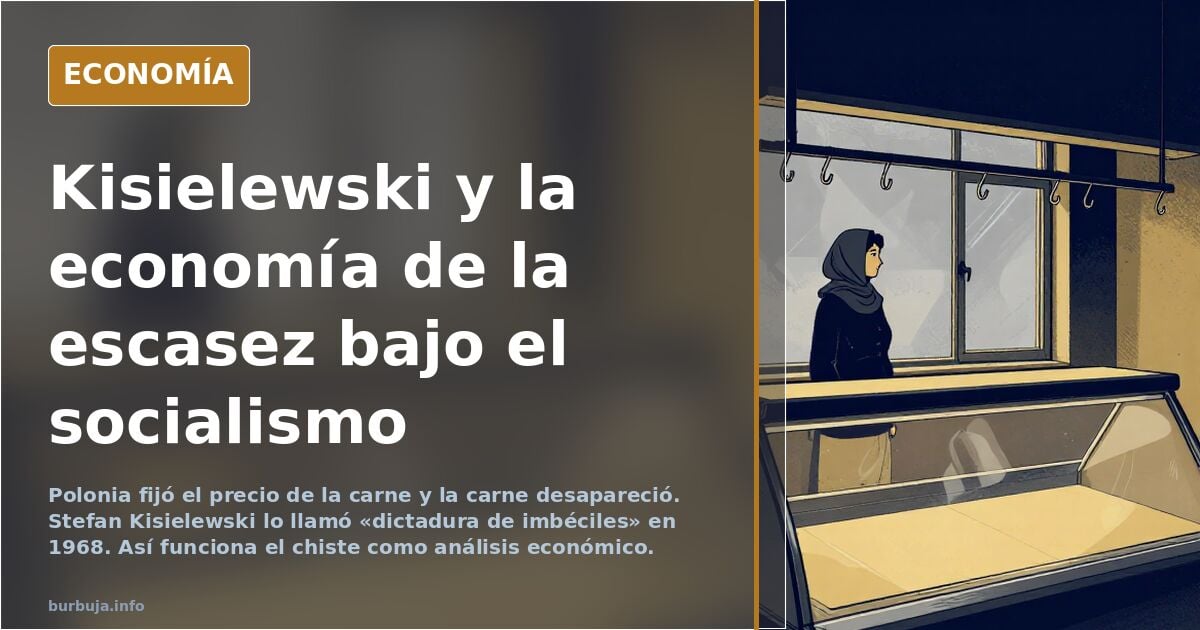 Socialismo: "No, señor, aquí no tenemos pescado. Donde no hay carne está al otro lado de la calle"