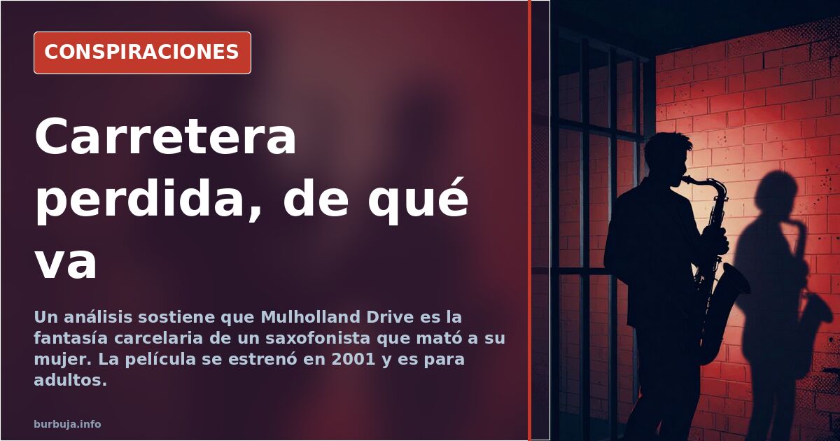 Carretera perdida, de qué va