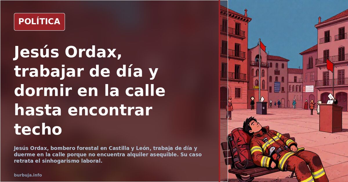 Jesús Ordax, trabajar de día y dormir en la calle hasta encontrar techo