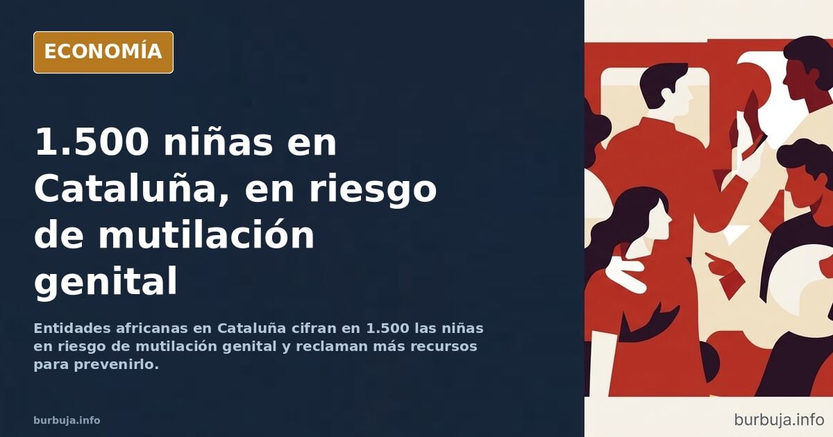 Última hora - urgente - 1.500 niñas catalanas en riesgo de mutilación genital