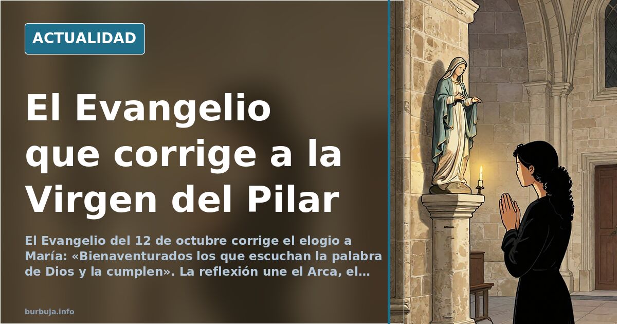 Virgen del Pilar: el Evangelio que corrige a la devoción
