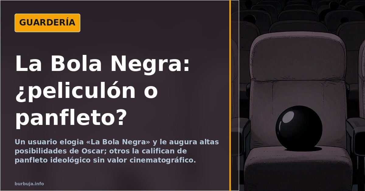 «La Bola Negra»: elogios y rechazo en un foro