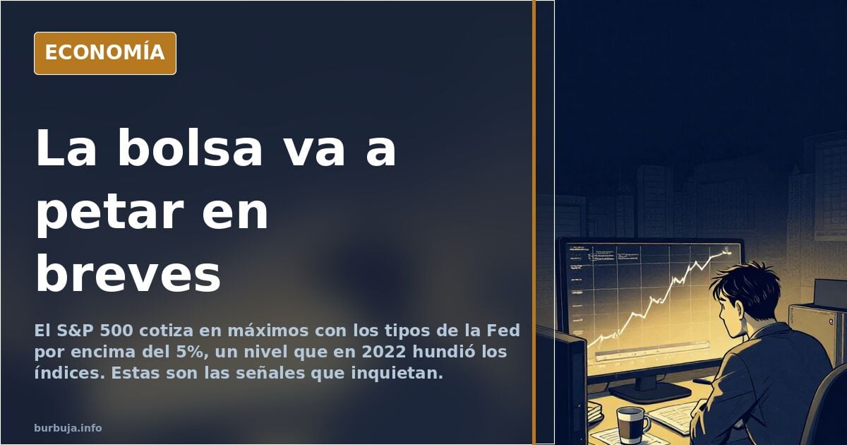 La bolsa va a petar en breves