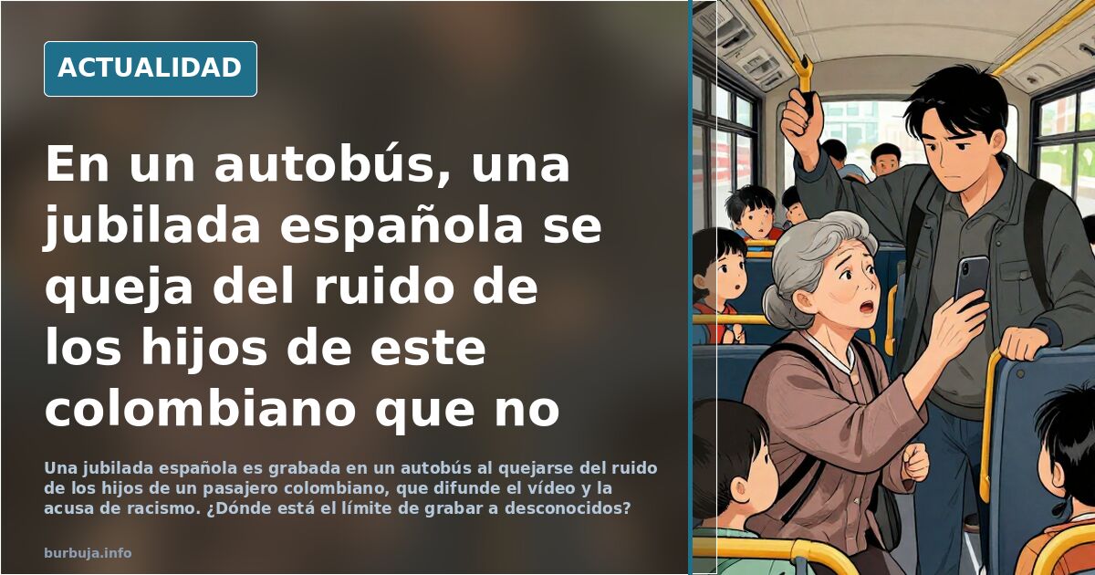 Jubilada se queja del ruido de unos niños en el bus y acaba grabada