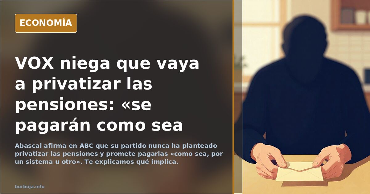 Pagascal: "Si BOCS gobierna, las pensiones se van a pagar como sea, con un sistema u otro"