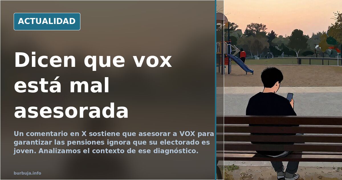 Dicen que vox está mal asesorada