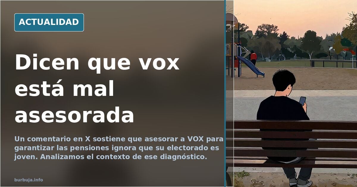 Dicen que vox está mal asesorada