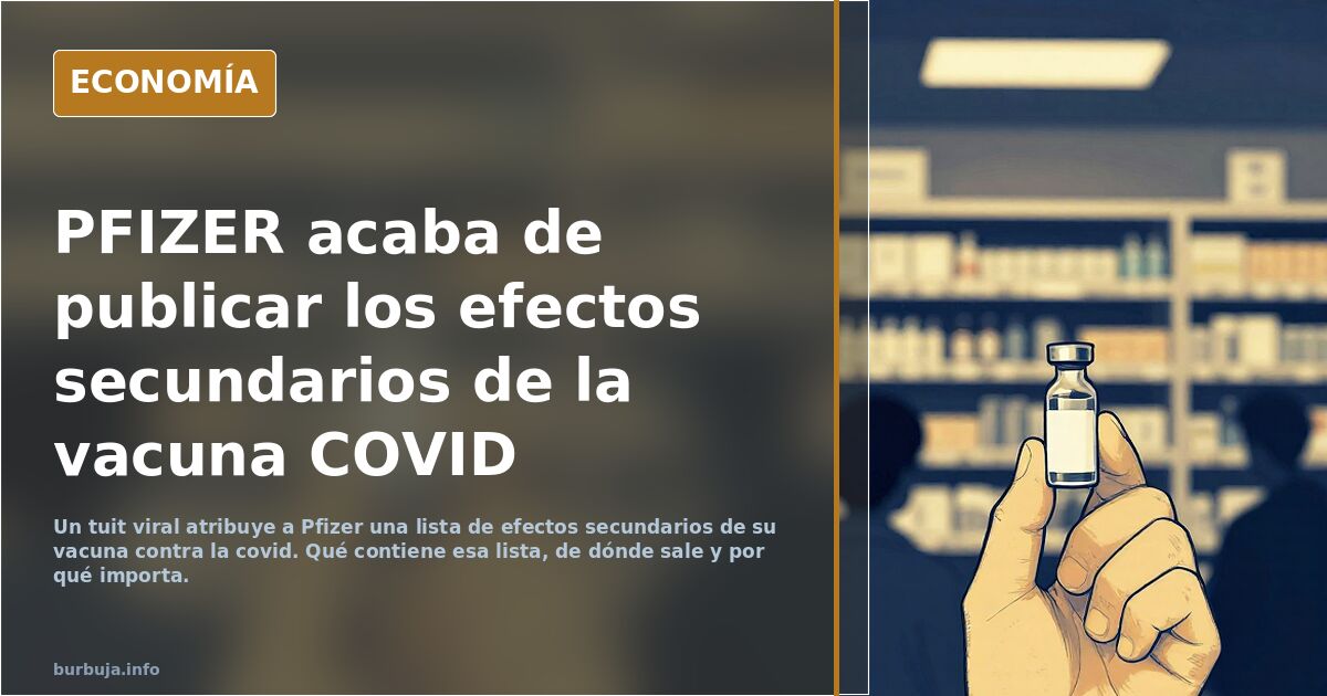PFIZER acaba de publicar los efectos secundarios de la banderilla el bichito