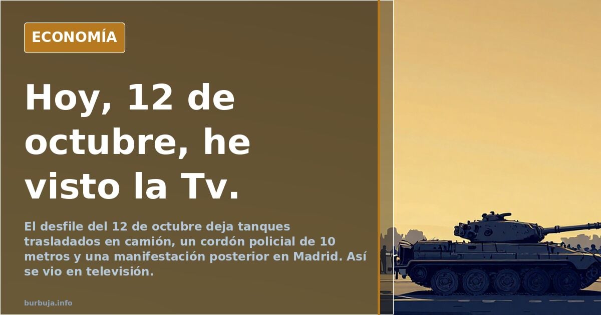 Hoy, 12 de octubre, he visto la Tv.