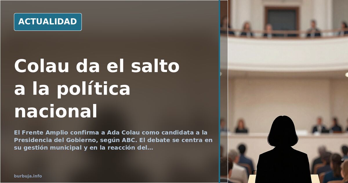 Frente Amplio confirma a Ada Colau como candidata a la Presidencia