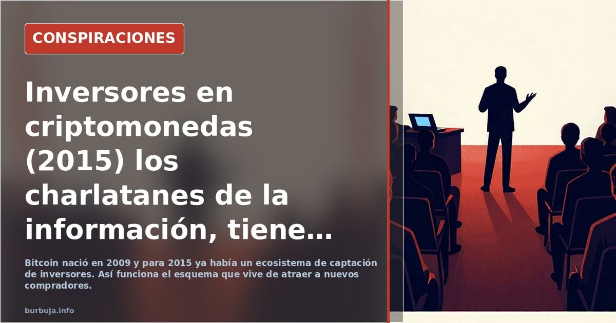Inversores en criptomonedas (2015) los charlatanes de la información, tienen una forma diferente de sacar provecho de los incautos.