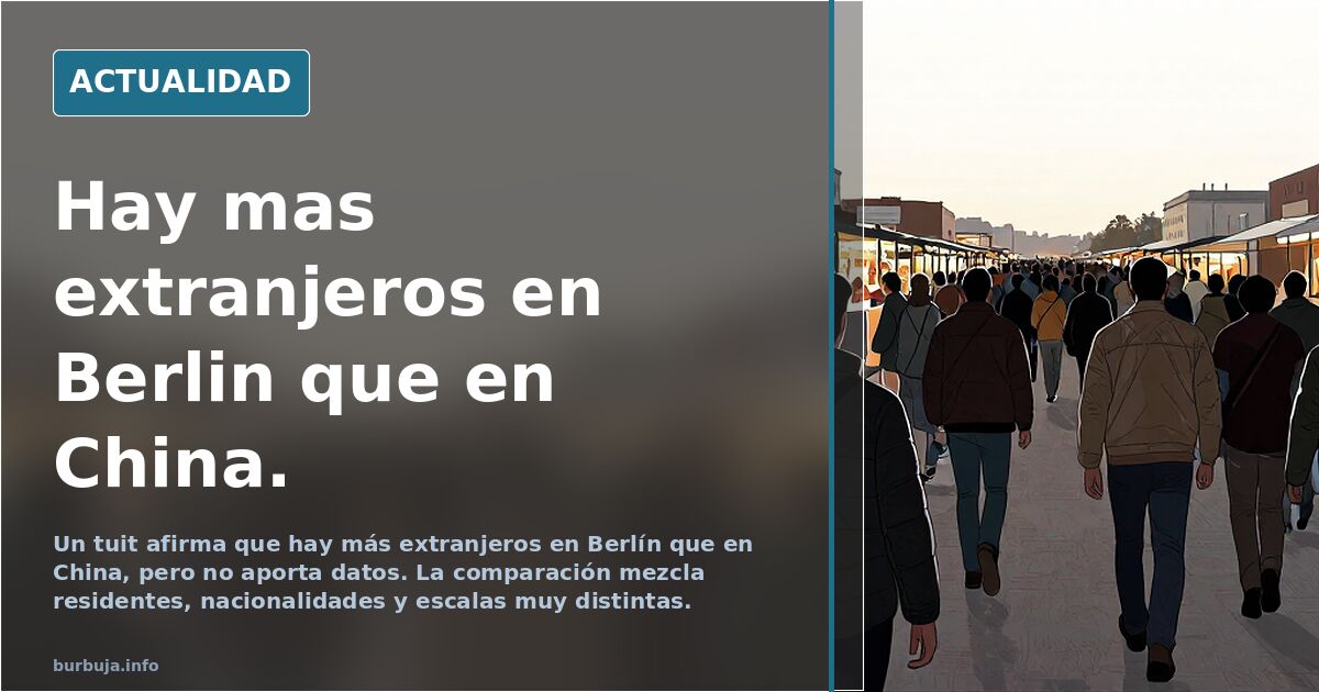 Hay mas extranjeros en Berlin que en China.