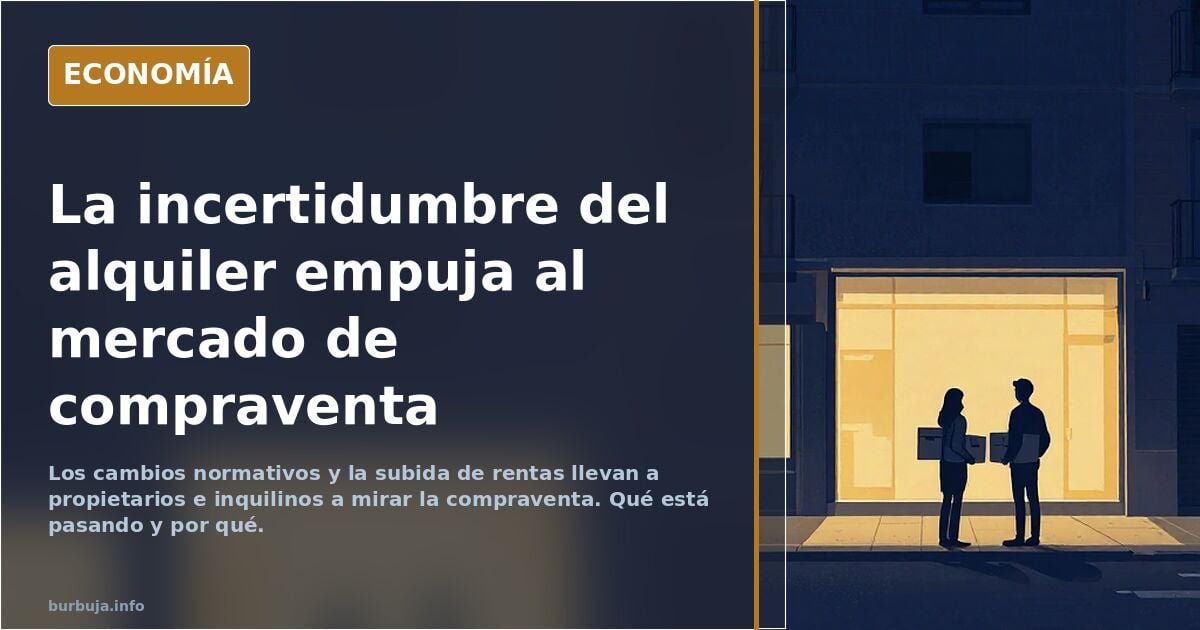 Debido a las incertidumbres que acarrea el alquilar vivienda para ambos «bandos», está creciendo el interés por la compraventa.
