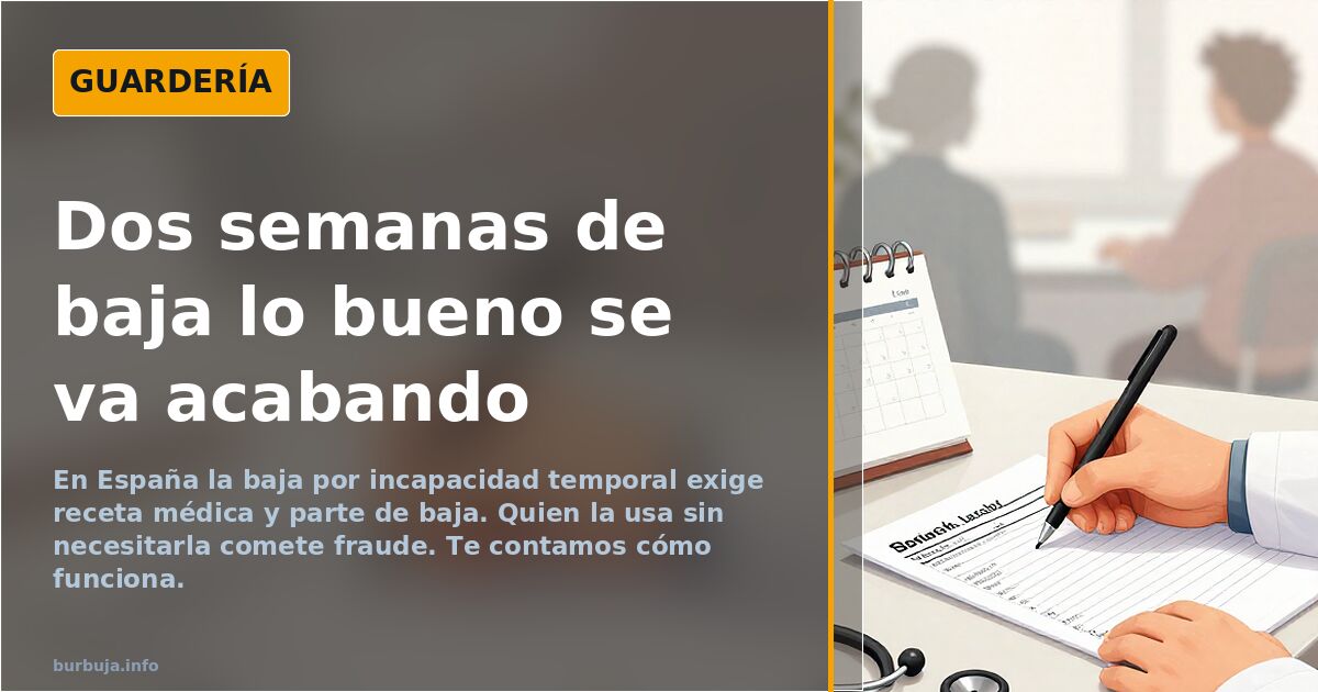 Dos semanas de baja lo bueno se va acabando