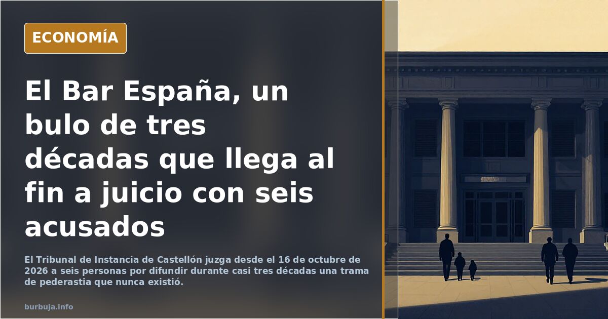 El Bar España, un bulo de tres décadas que llega al fin a juicio con seis acusados