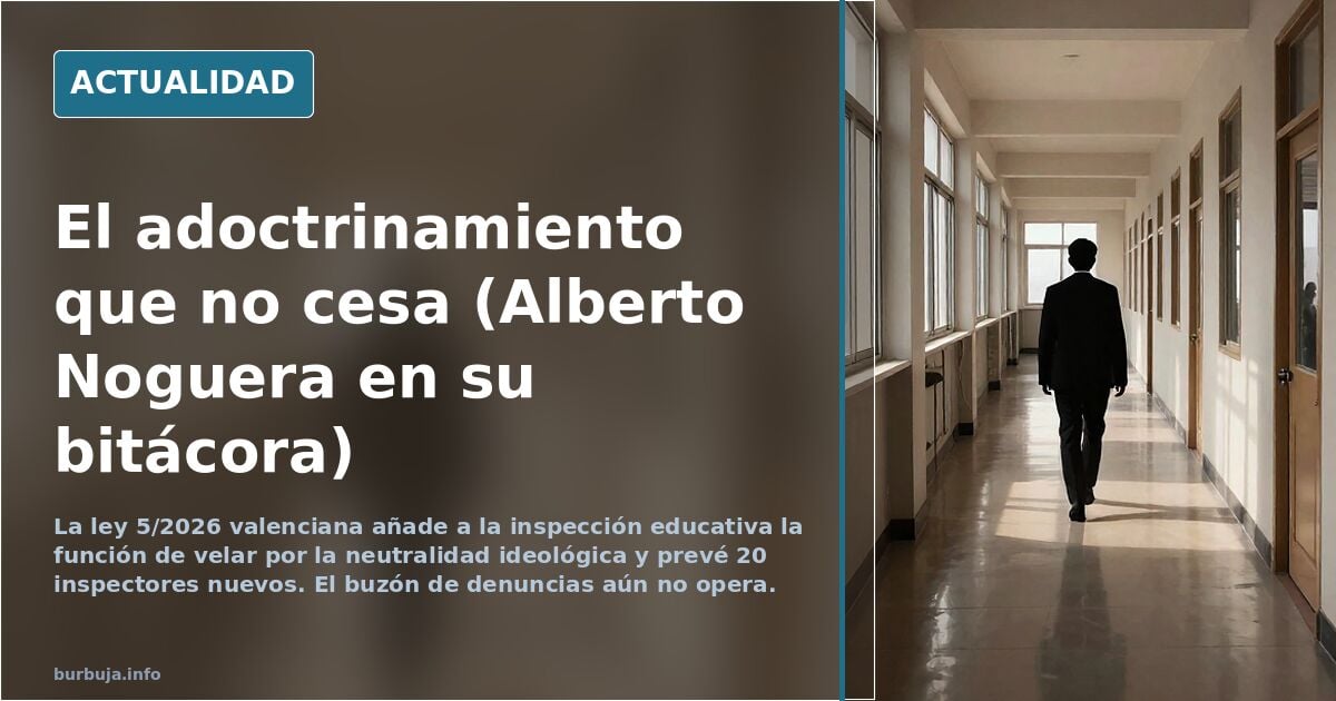 El adoctrinamiento que no cesa (Alberto Noguera en su bitácora)