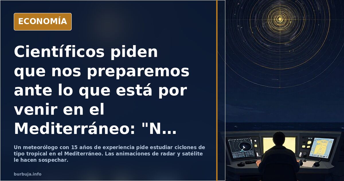 Científicos piden que nos preparemos ante lo que está por venir en el Mediterráneo: "No tiene precedentes conocidos"  CICLONES DE TIPO TROPICAL
